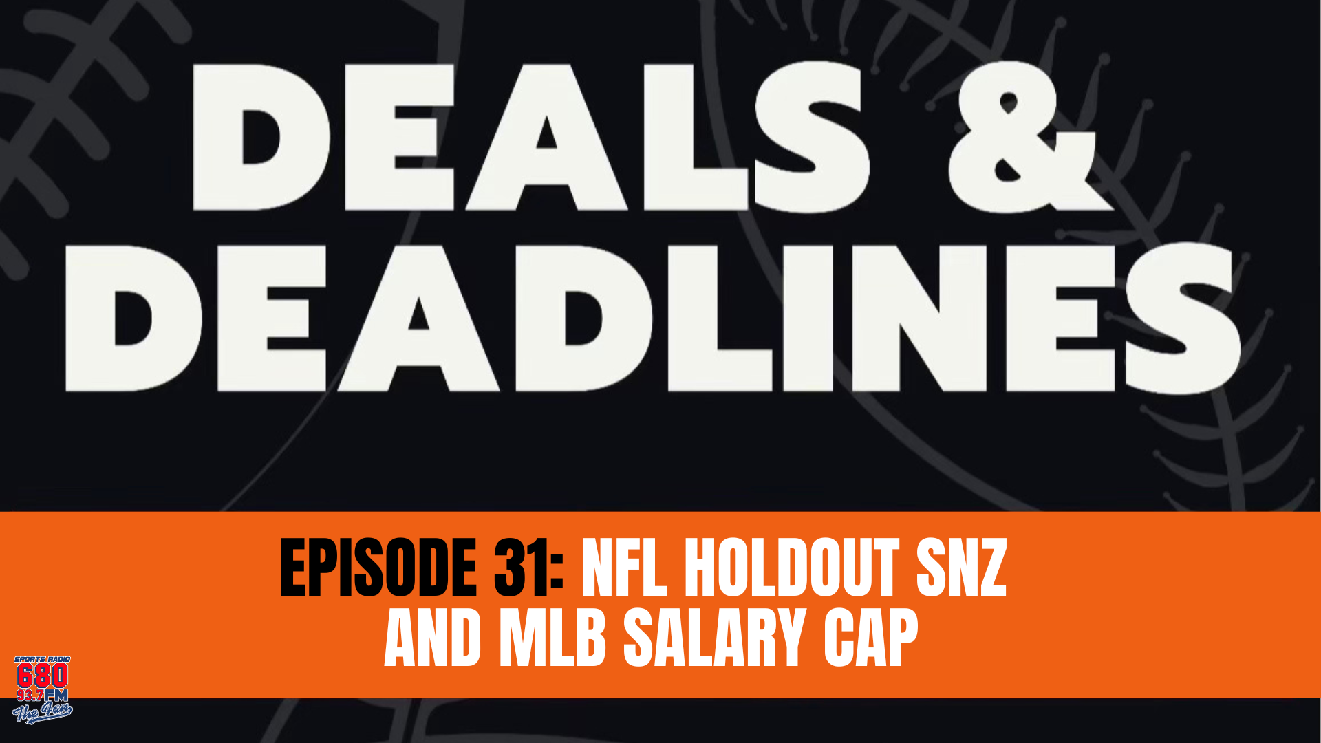 Deals & Deadlines: NFL Holdout SNZ  and MLB Salary Cap